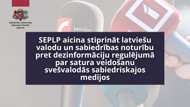 SEPLP aicina stiprināt latviešu valodu un sabiedrības noturību pret dezinformāciju regulējumā par satura veidošanu svešvalodās sabiedriskajos medijos