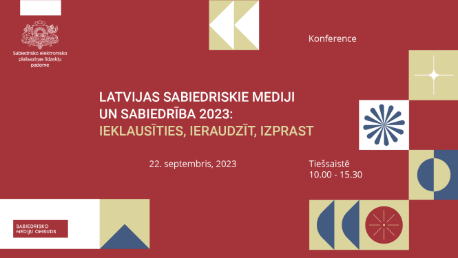 Konference sabiedrisko mediju jomā “Latvijas sabiedriskie mediji un sabiedrība 2023: ieklausīties, ieraudzīt, izprast”!  