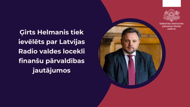 SEPLP ievēlē Ģirtu Helmani par LR valdes locekli finanšu pārvaldības jautājumos