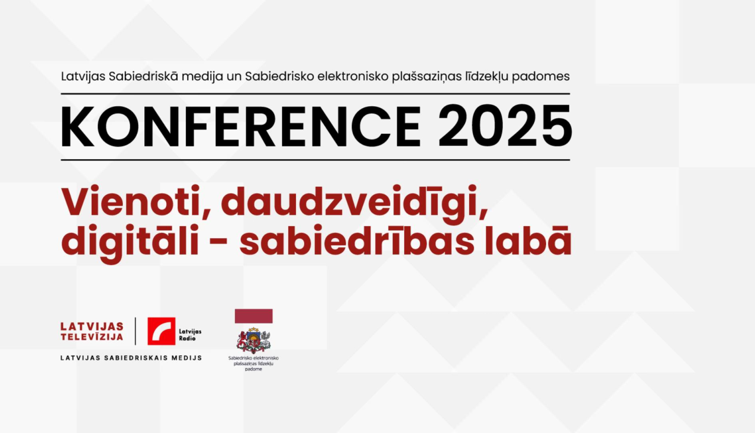 Konference “Vienoti, daudzveidīgi, digitāli – sabiedrības labā”